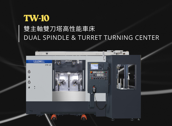 TW-10 Dual Spindle & Turret Turning Center