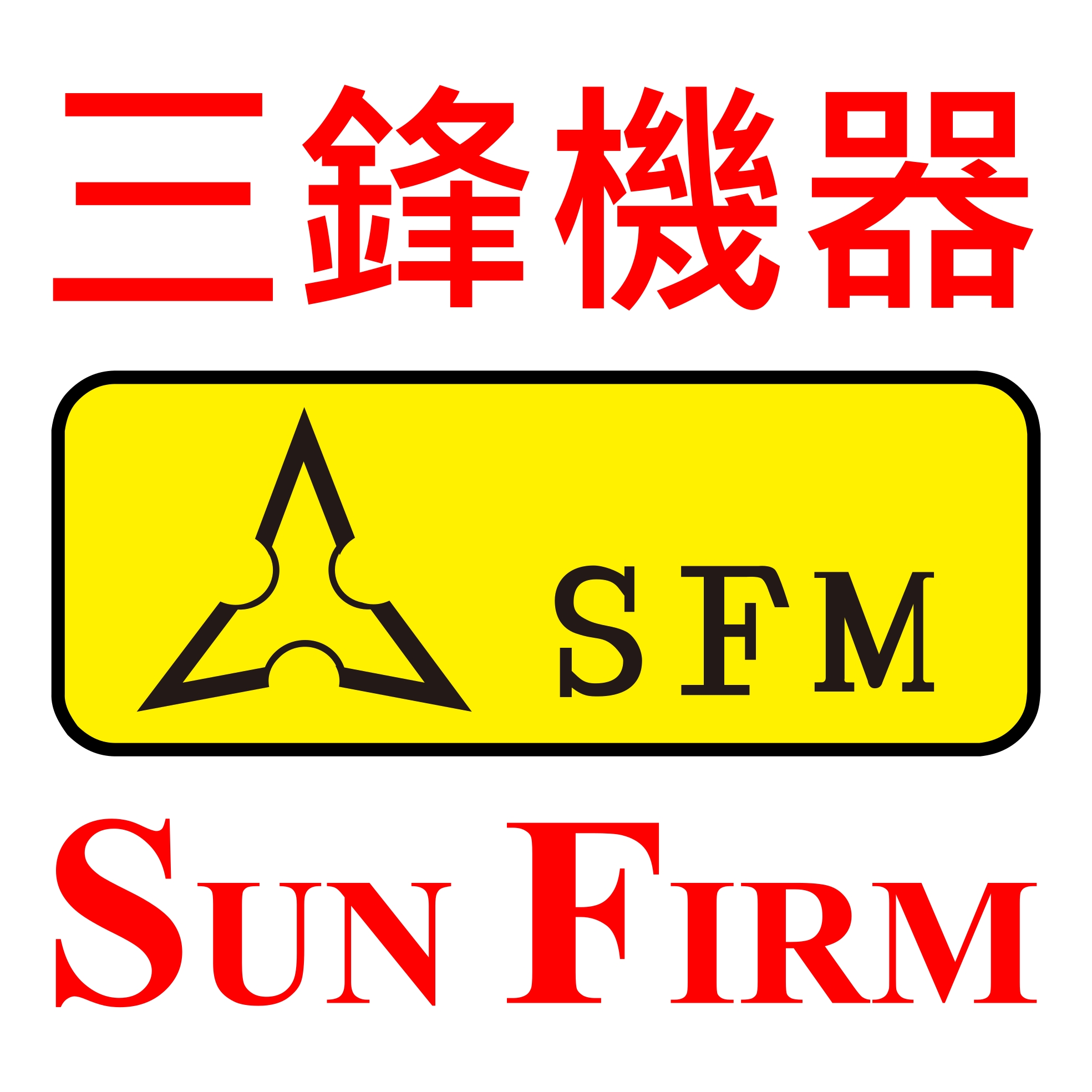 
                                    SUN FIRM MACHINERY IND. CO., LTD.
                                