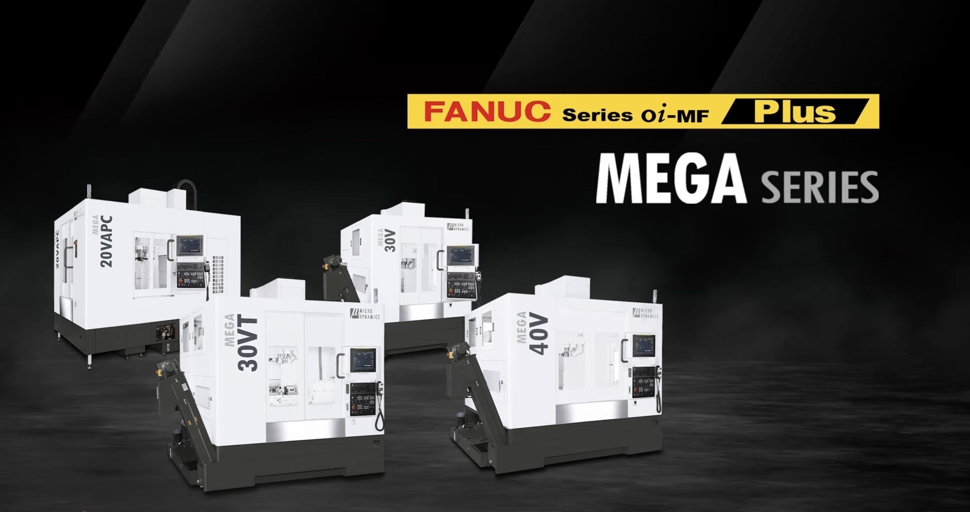 MEGA/TERA Series Equipped with FANUC 0i-MF Plus CNC Control