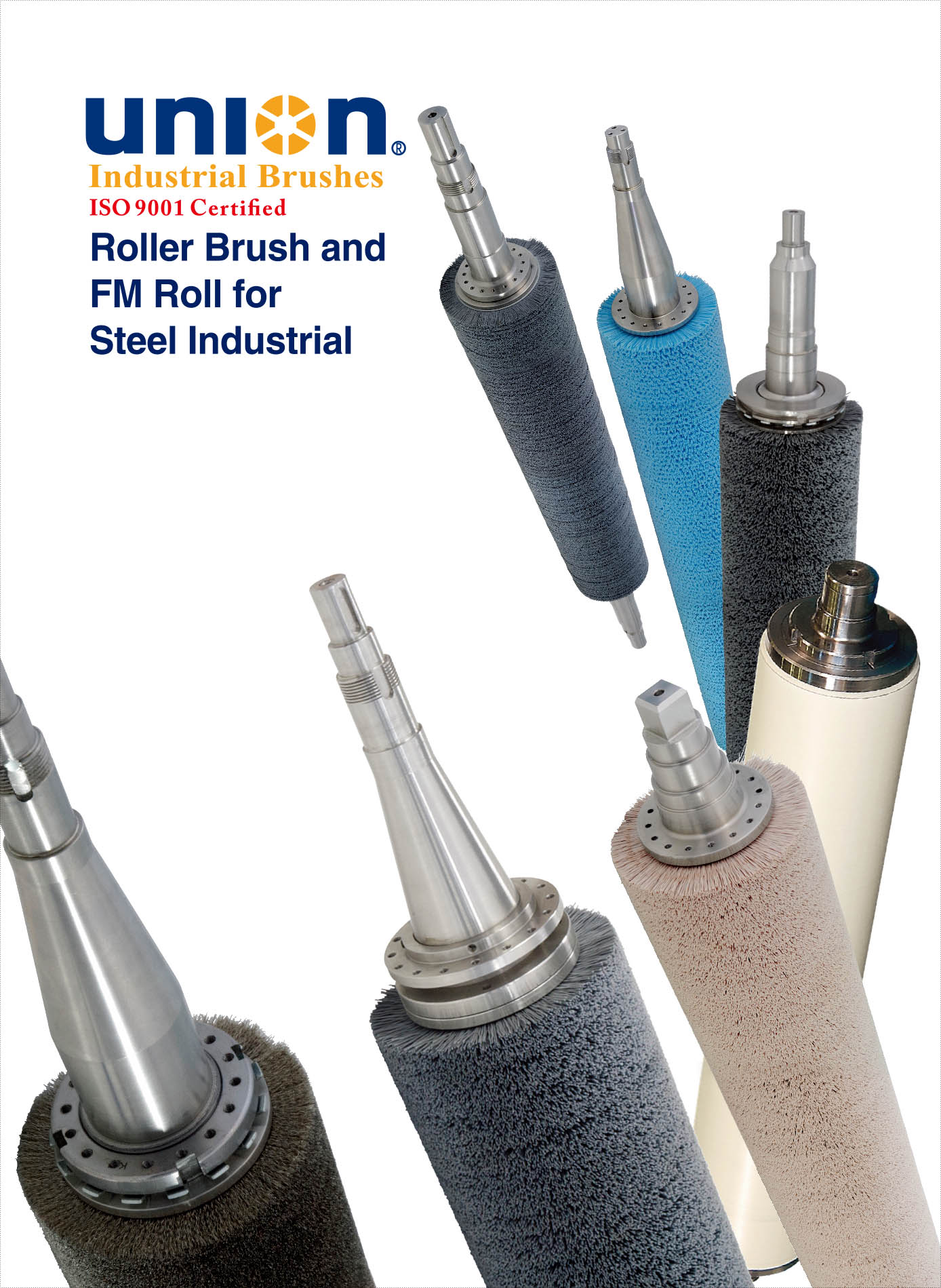 UNION Roller Brush and High Tech FM Roll for Steel Industrial